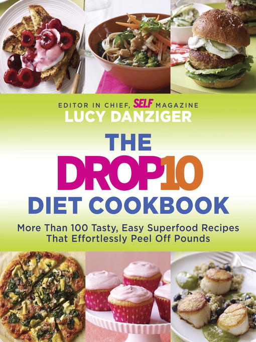 Title details for The Drop 10 Diet Cookbook by Lucy Danziger - Available
